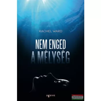 Rachel Ward - Nem enged a mélység 