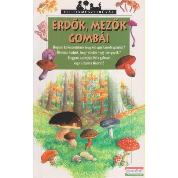 Nicole Bustarret - Erdők, mezők gombái