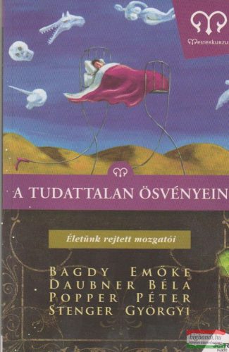 A tudattalan ösvényein (Mesterkurzus)