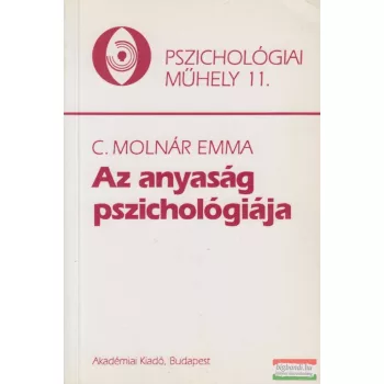 C. Molnár Emma - Az anyaság pszichológiája