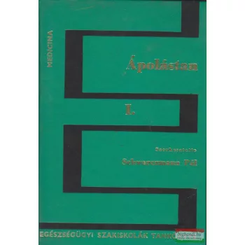 Dr. Schwarczmann Pál szerk. - Ápolástan I.
