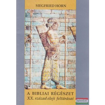 A bibliai régészet XX. század eleji feltárásai