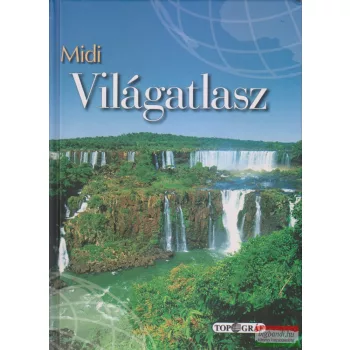    Horváth Zoltán - Faragó Imre szerk. -  Midi Világatlasz - Országlexikonnal