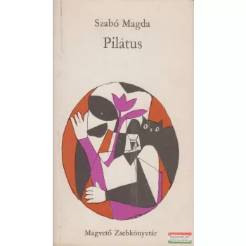 Szabó Magda - Pilátus