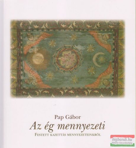 Pap Gábor - Az ég mennyezeti