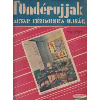   Tündérujjak - Magyar Kézimunka Újság X. évfolyam, 1934/1.szám