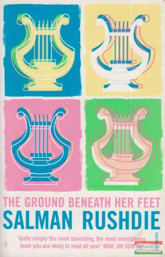 Salman Rushdie - The Ground Beneath Her Feet