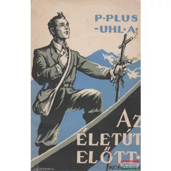 Az életút előtt
