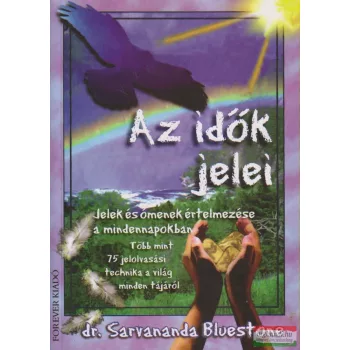 Dr. Sarvananda Bluestone - Az idők jelei