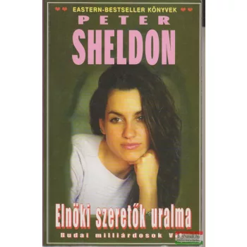 Peter Sheldon - Elnöki szeretők uralma