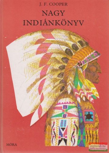 James Fenimore Cooper - Nagy indiánkönyv