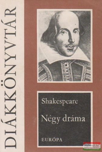 William Shakespeare - Négy dráma - Julius Caesar / Hamlet, dán királyfi / Szentivánéji álom / Lear király
