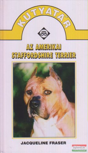 Jacqueline Fraser - Az amerikai staffordshire terrier 