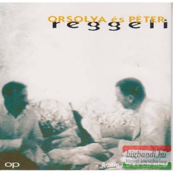 Orsolya és Péter: Reggeli CD