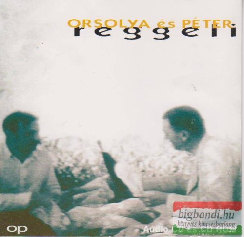 Orsolya és Péter: Reggeli CD
