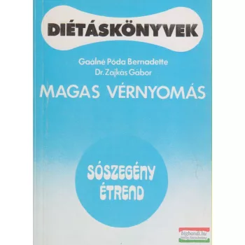   Gaálné Póda Bernadette, Dr. Zajkás Gábor - Magas vérnyomás