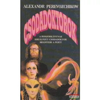 Alexandr Perevozchikow - Csodadoktorok