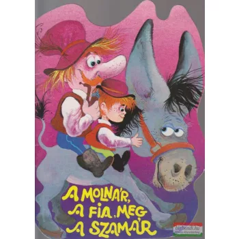 A molnár, a fia, meg a szamár