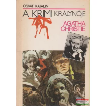 Osvát Katalin - Agatha Christie - A krimi királynője