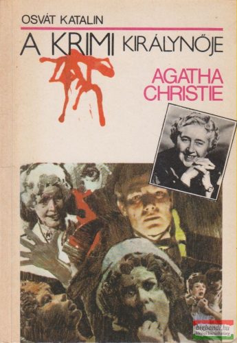 Osvát Katalin - Agatha Christie - A krimi királynője