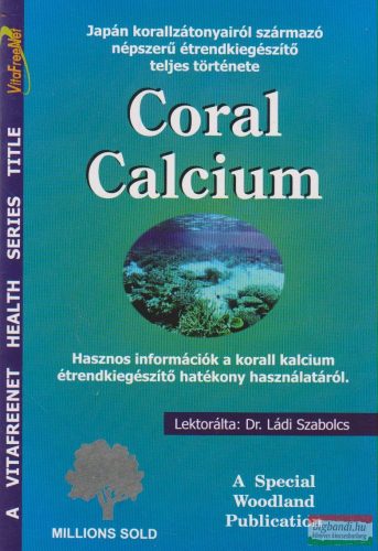 Coral Calcium - Japán korallzátonyairól származó népszerű étrendkiegészítő teljes története