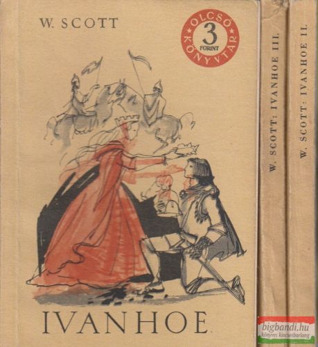 Walter Scott - Ivanhoe I-III.