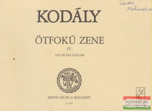 Kodály Zoltán - Ötfokú zene - IV. - 100 csuvas dallam