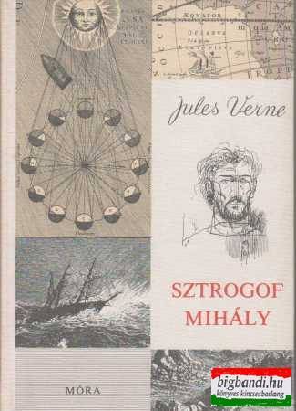 Jules Verne - Sztrogof Mihály 