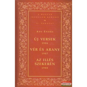   Ady Endre - Új versek / Vér és arany / Az Illés szekerén