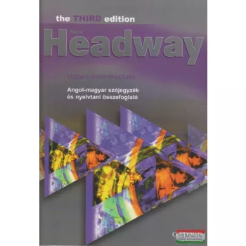   New Headway Upper-intermediate angol-magyar szójegyzék és nyelvtani összefoglaló Third Edition