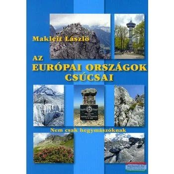   Makleit László - Az európai országok csúcsai - Nem csak hegymászóknak 