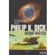 Philip K. Dick - Istenek inváziója