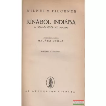 Wilhelm Filchner - Kínából Indiába