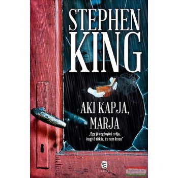Stephen King - Aki kapja, marja 