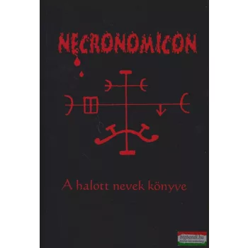 Abdul Alhazred - Necronomicon - A halott nevek könyve