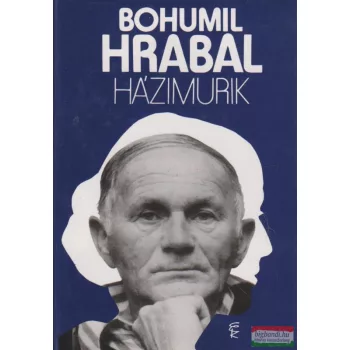 Bohumil Hrabal - Házimurik