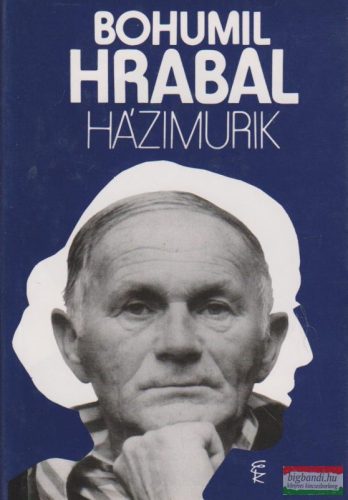 Bohumil Hrabal - Házimurik