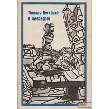 Thomas Bernhard - A mészégető