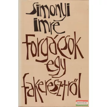 Forgácsok egy fakeresztről