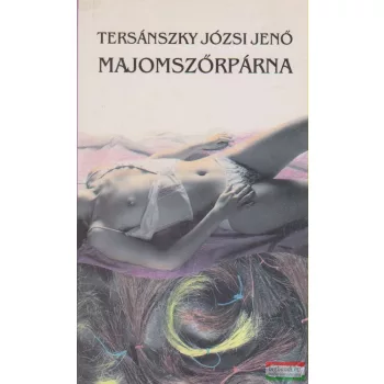 Tersánszky Józsi Jenő - Majomszőrpárna