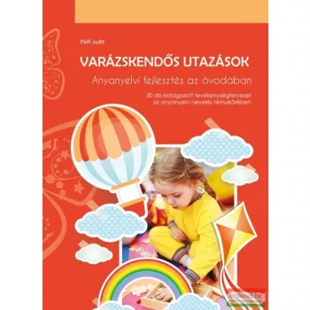   Varázskendős utazások – Anyanyelvi fejlesztés az óvodában