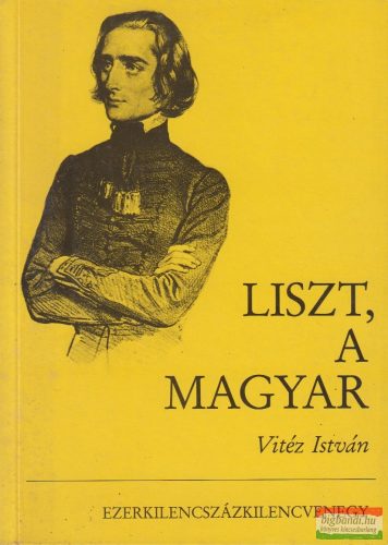Vitéz István - Liszt, a magyar