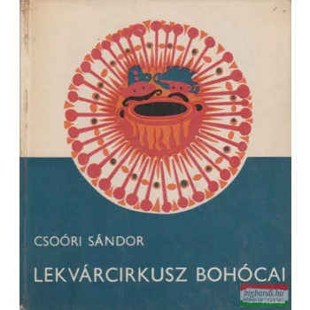 Lekvárcirkusz bohócai
