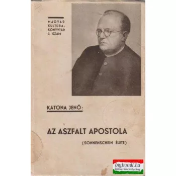 Az aszfalt apostola (Sonnenschein élete)