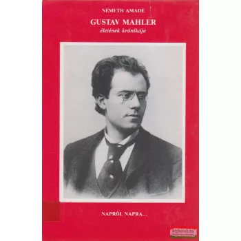 Gustav Mahler életének krónikája