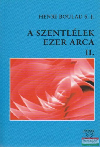 A Szentlélek ezer arca II.