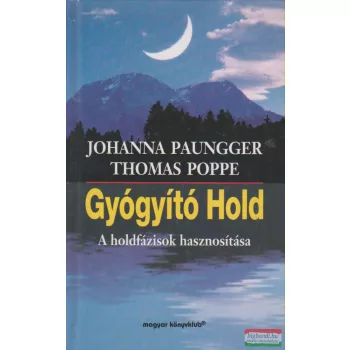 Johanna Paungger, Thomas Poppe - Gyógyító Hold