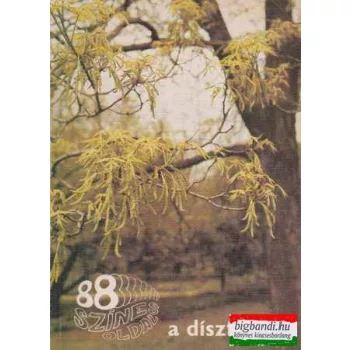Dr. Schmidt Gábor - 88 színes oldal a díszfákról