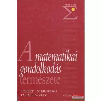   Robert J. Sternberg, Talia Ben-Zeev szerk. - A matematikai gondolkodás természete