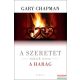 Gary Chapman - A szeretet másik arca - a harag